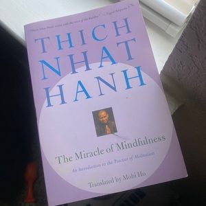 The Miracle of Mindfulness